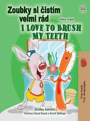 cover image of Zoubky si čistím velmi rád I Love to Brush My Teeth